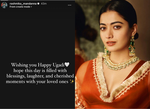 Rashmika's Ugadi greetings: 'This day is filled with blessings, laughter'