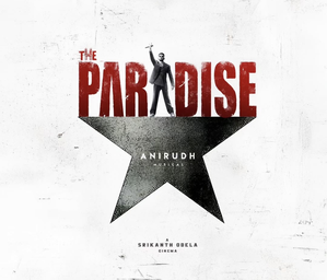 'The Paradise': Nani collaborates with Srikanth Odela and Anirudh Ravichander for another entertainer