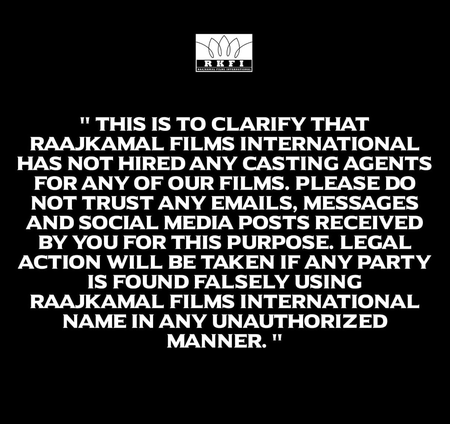 We’ve not hired any casting agents for any of our films, says Raaj Kamal Films International	