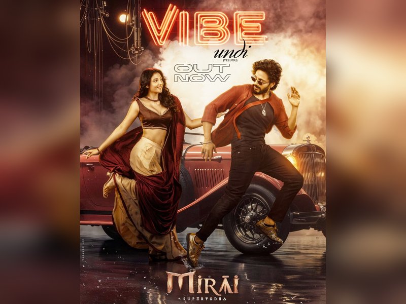 Foot-tapping first single 'Vibe Undi' from actor Teja Sajja’s 'Mirai' released	