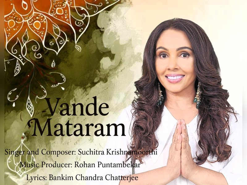 Suchitra Krishnamoorthi: For me, Vande Mataram is not just music, it’s heartbeat