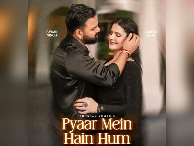 Zareen Khan, Pawan Singh team up for a passionate rain romance 'Pyaar Mein Hain Hum' 