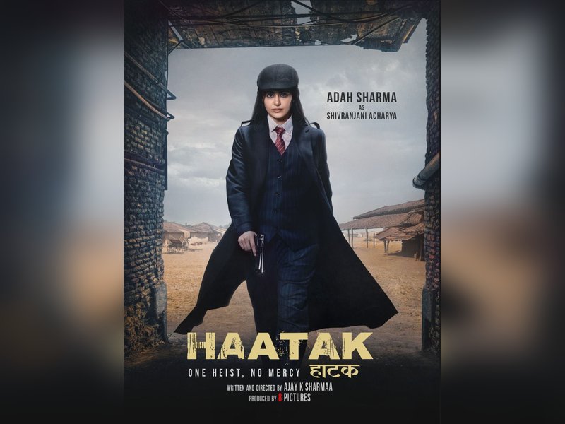 Adah Sharma on ‘Haatak’: Glad that filmmakers are seeing me in diverse  characters