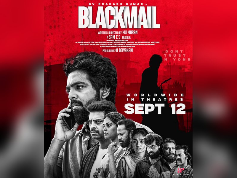 G V Prakash-starrer ‘Blackmail’ is inspired by true incidents, says director Mu Maran (IANS Exclusive)	