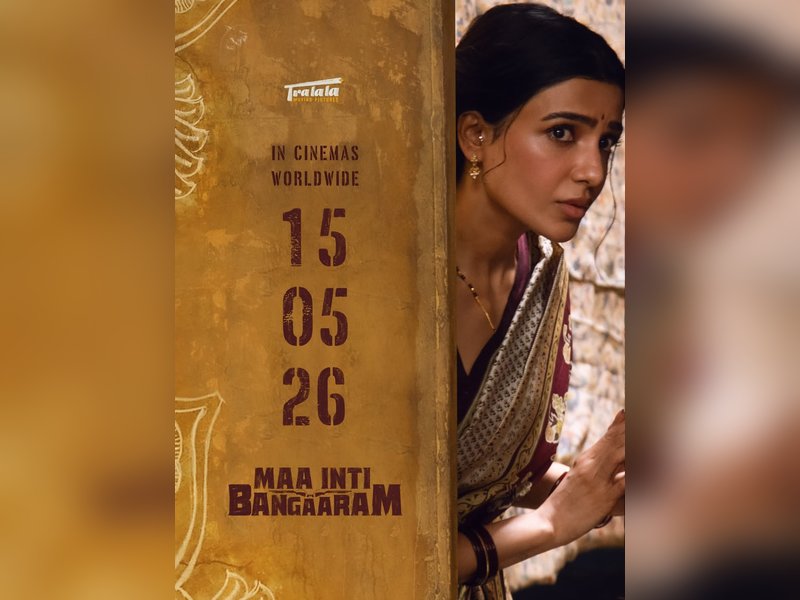 Samantha Ruth Pabhu's 'Maa Inti Bangaaram' to be out on May 15