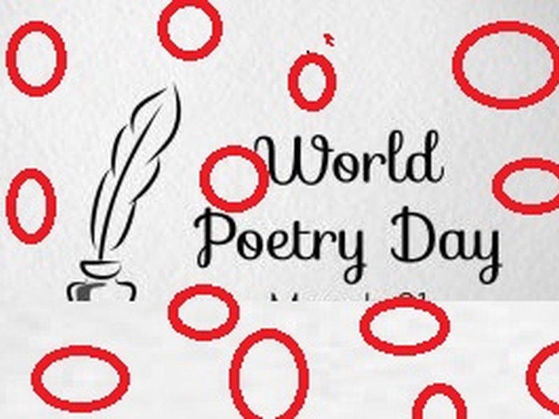 विश्व कविता दिवस : भावनाओं व भाषाई अभिव्यक्ति के सशक्त और खूबसूरत माध्यम का जश्न