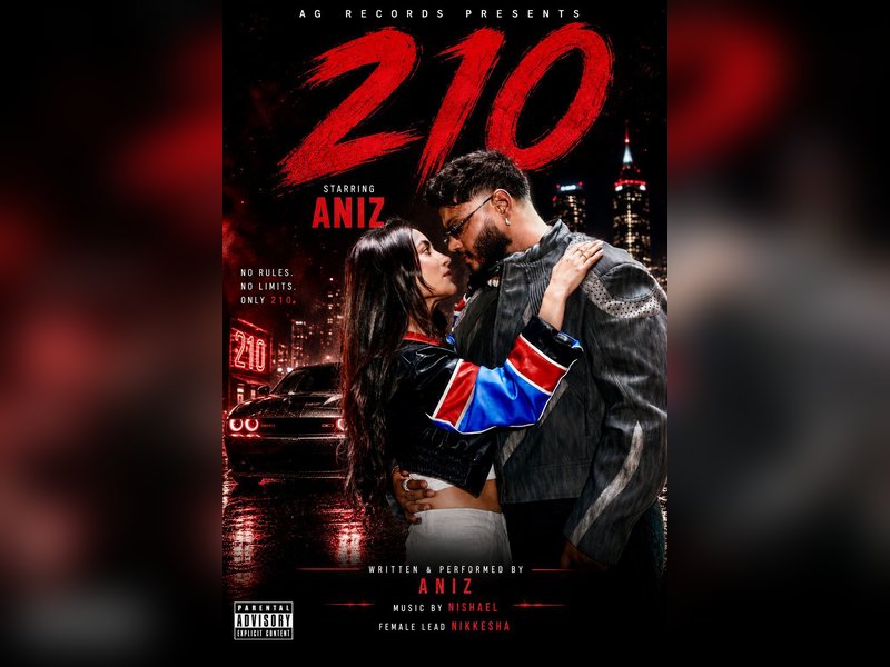 Aniz drops his latest single '210' featuring Nikkesha