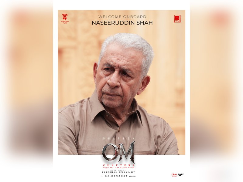 Naseeruddin Shah comes onboard Dhanush, Mammootty-starrer 'Om'  (Photo Credit: Wunderbar Films/X)