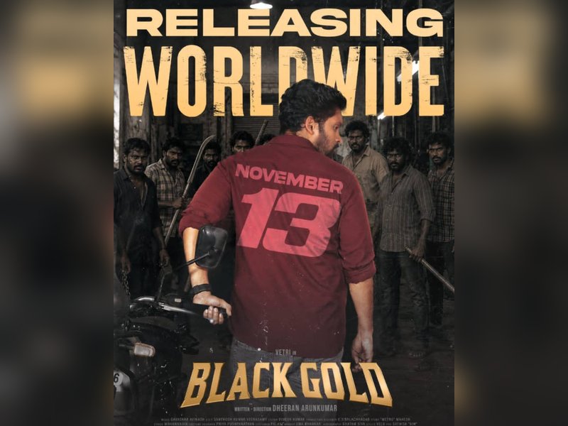 Vetri-starrer 'Black Gold' to hit screens on November 13 (Photo: IANS/PR)