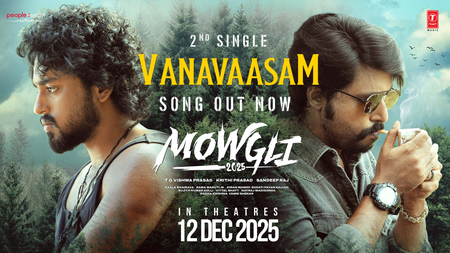 Lyrical video of foot-tapping second single 'Vanavaasam' from Roshan Kanakala's 'Mowgli 2025' released Lyrical video of foot-tapping second single 'Vanavaasam' from Roshan Kanakala's 'Mowgli 2025' released