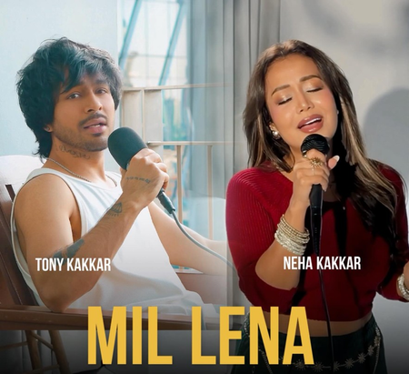 नेहा और टोनी का नया रोमांटिक डुएट 'मिल लेना' आउट